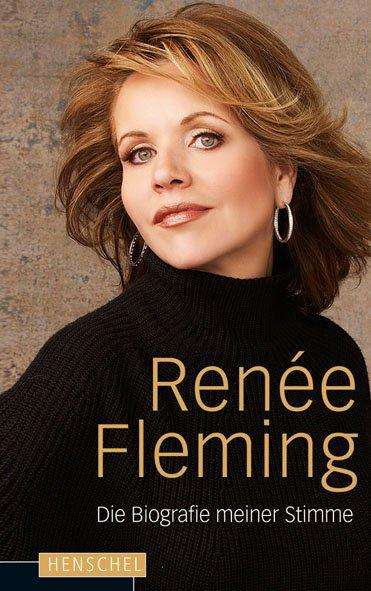Renée Fleming: Die Biografie meiner Stimme, Buch