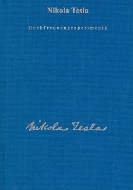 Nikola Tesla: Hochfrequenzexperimente, Buch