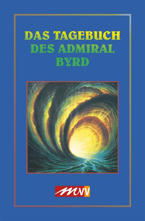 Richard Evelyn Byrd: Das Tagebuch des Admiral Byrd, Buch