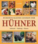Pehle, T: Dumonts kleines Lexikon der Hühner, Buch
