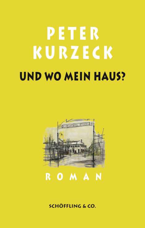 Peter Kurzeck: Und wo mein Haus?, Buch