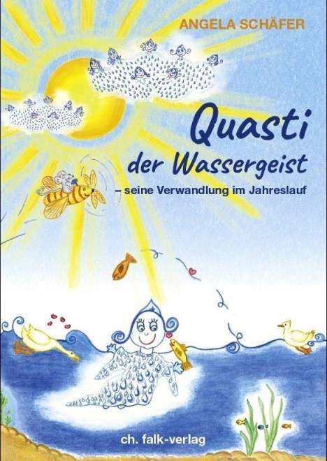 Angela Schäfer: Schäfer, A: Quasti, der Wassergeist, Buch
