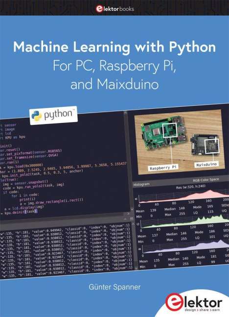 Günter Spanner: Machine Learning with Python for PC, Raspberry Pi, and Maixduino, Buch
