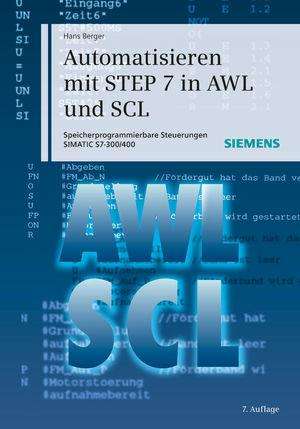 Hans Berger: Automatisieren mit STEP 7 in AWL und SCL, Buch