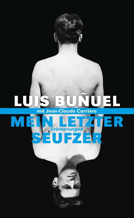 Luis Bunuel: Mein letzter Seufzer, Buch