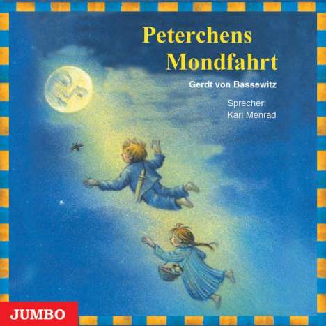 Gerdt von Bassewitz: Peterchens Mondfahrt. CD, CD