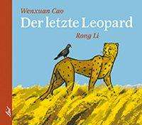 Wenxuan Cao: Der letzte Leopard, Buch