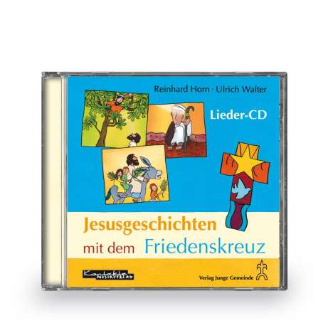 Ulrich Walter Horn: Jesusgeschichten mit dem Friedenskreuz, CD