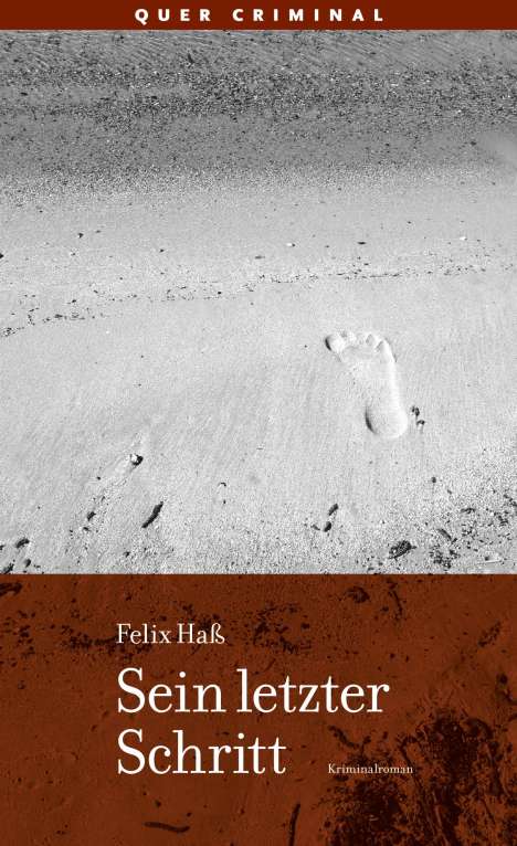 Felix Haß: Sein letzter Schritt, Buch