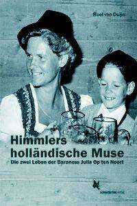 Roel van Duijn: Duijn, R: Himmlers holländische Muse, Buch