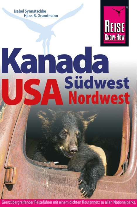 Hans-Rudolf Grundmann: Reise Know-How Kanada Südwest / USA Nordwest, Buch