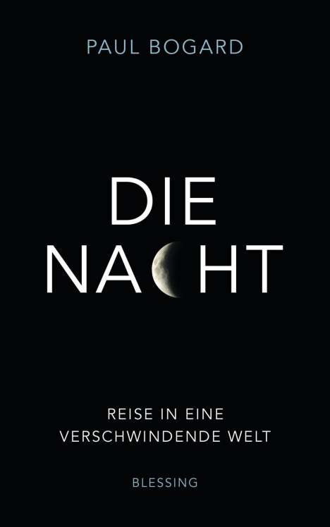 Paul Bogard: Die Nacht, Buch