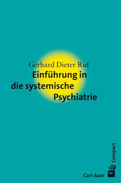 Gerhard Dieter Ruf: Einführung in die systemische Psychiatrie, Buch