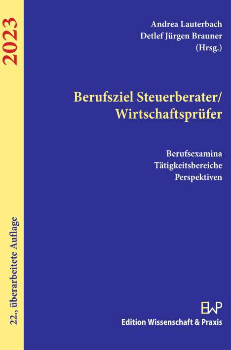 Berufsziel Steuerberater/Wirtschaftsprüfer 2023., Buch