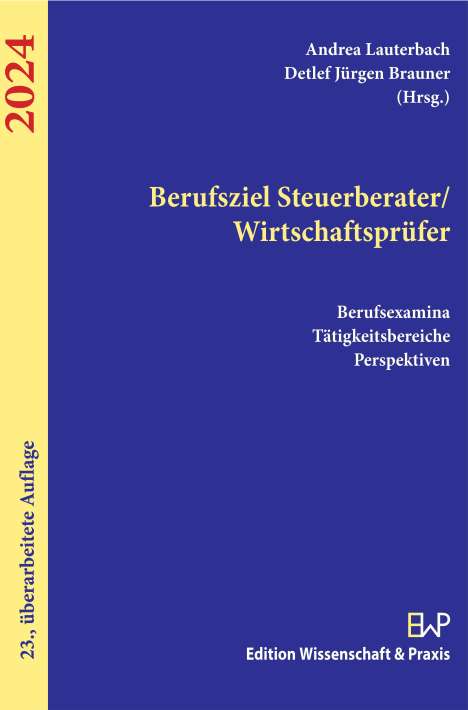 Berufsziel Steuerberater/Wirtschaftsprüfer 2024., Buch