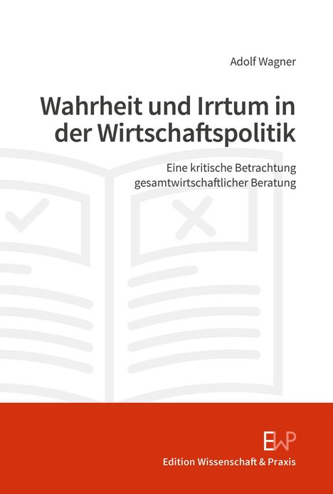 „Wahrheit und Irrtum in der Wirtschaftspolitik“ von Adolf Wagner, über Buchikon, rot-weißer Hintergrund, Logo „EWP“.