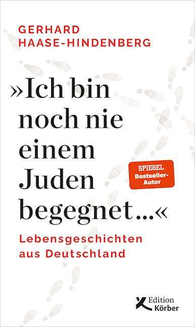 Gerhard Haase-Hindenberg: "Ich bin noch nie einem Juden begegnet ...", Buch