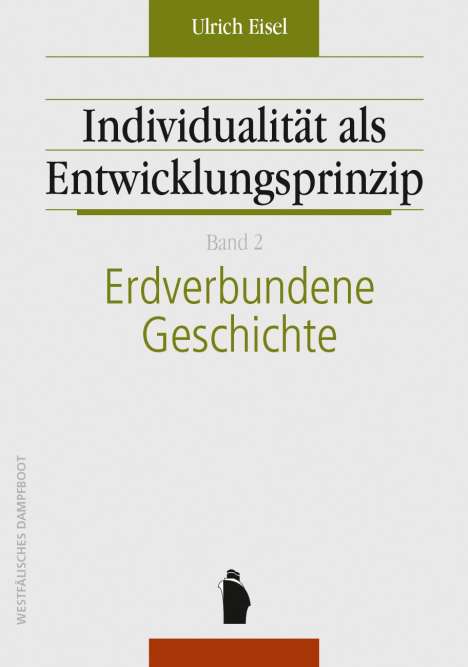 Ulrich Eisel: Eisel, U: Individualität als Entwicklungsprinzip/Geschichte, Buch