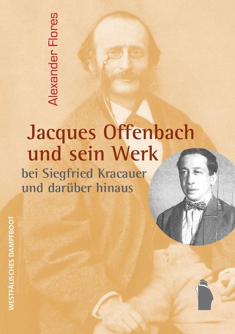 Alexander Flores: Jacques Offenbach und sein Werk, Buch