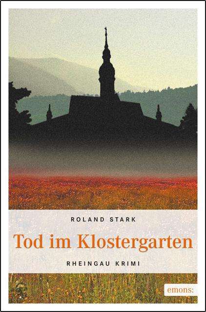 Roland Stark: Tod im Klostergarten, Buch