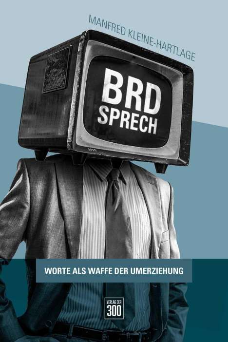 Manfred Kleine-Hartlage: BRD-Sprech, Buch