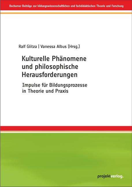 Ralf Glitza: Kulturelle Phänomene und philosophische Herausforderungen, Buch