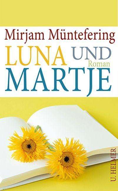 Mirjam Müntefering: Luna und Martje, Buch
