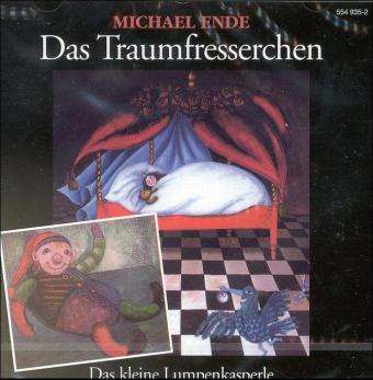 Michael Ende: Das Traumfresserchen / Das kleine Lumpenkasperle. CD, CD