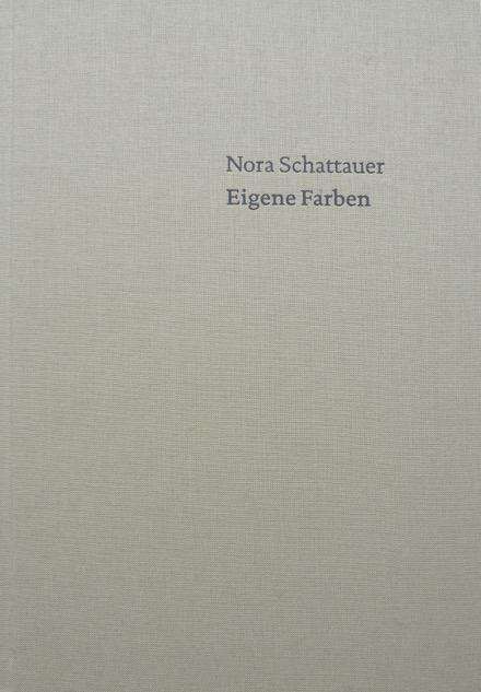 Nora Schattenauer: Eigene Farben, Buch