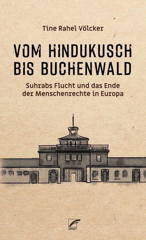 Tine Rahel Völcker: Vom Hindukusch bis Buchenwald, Buch