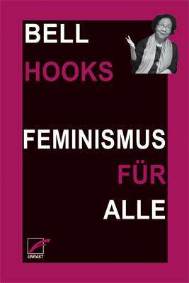 Bell Hooks: Feminismus für alle, Buch