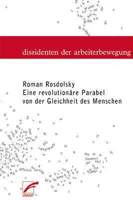 Roman Rosdolsky: Eine revolutionäre Parabel von der Gleichheit der Menschen, Buch