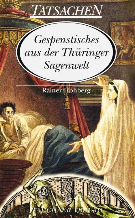 Rainer Hohberg: Gespenstisches aus der Thüringer Sagenwelt, Buch