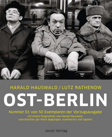 Harald Hauswald: Hauswald, H: Ost-Berlin. Vorzugsausgabe, Buch