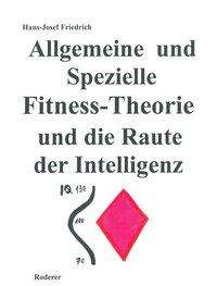 Hans-Josef Friedrich: Friedrich, H: Allgemeine und Spezielle Fitness-Theorie, Buch