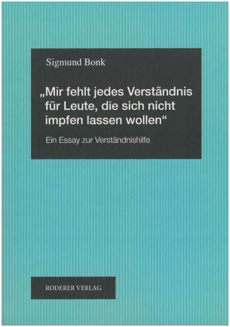 Sigmund Bonk: "Mir fehlt jedes Verständnis für Leute, die sich nicht impfen lassen wollen", Buch