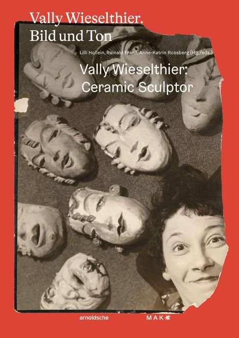 Text: "Vally Wieselthier. Bild und Ton. Vally Wieselthier: Ceramic Sculptor." Tonköpfe und fröhliche Frau in schwarz-weiß.