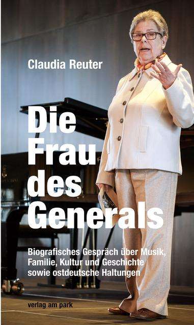 Claudia Reuter: Die Frau des Generals, Buch