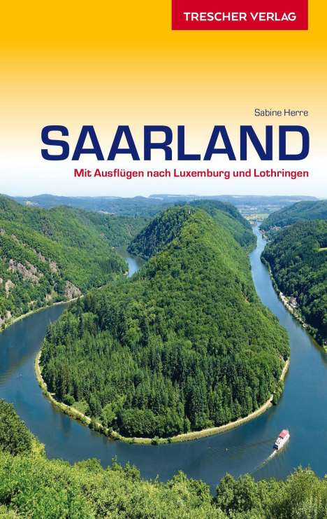 Sabine Herre: Herre, S: Reiseführer Saarland, Buch