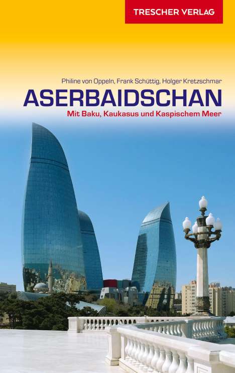 Philine von Oppeln: Reiseführer Aserbaidschan, Buch
