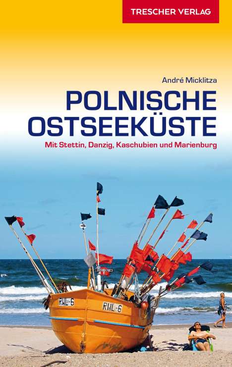 André Micklitza: Reiseführer Polnische Ostseeküste, Buch