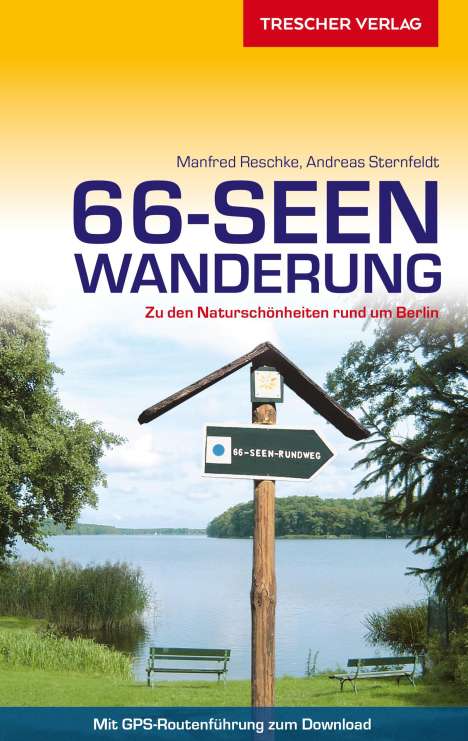 Manfred Reschke: Reschke, M: Reiseführer 66-Seen-Wanderung, Buch