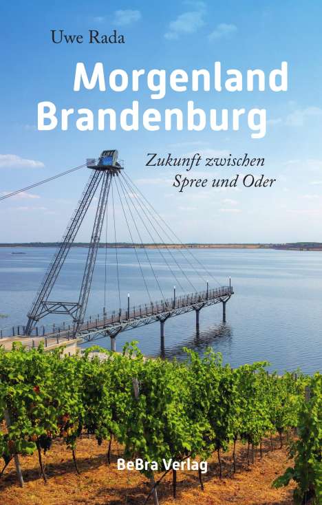 Uwe Rada: Morgenland Brandenburg, Buch