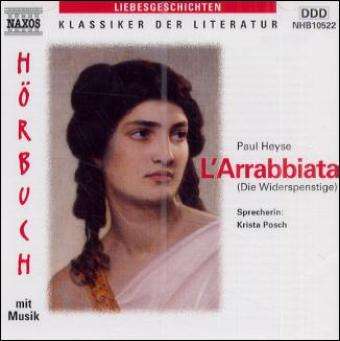 Paul Heyse: Heyse,Paul:L'Arrabbiata (Die Widerspenstige), CD