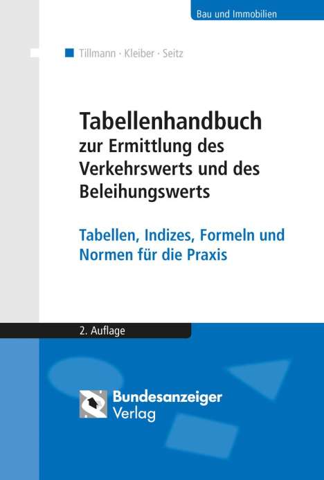 Hans-Georg Tillmann: Tabellenhandbuch zur Ermittlung des Verkehrswerts und des Beleihungswerts von Grundstücken, Buch