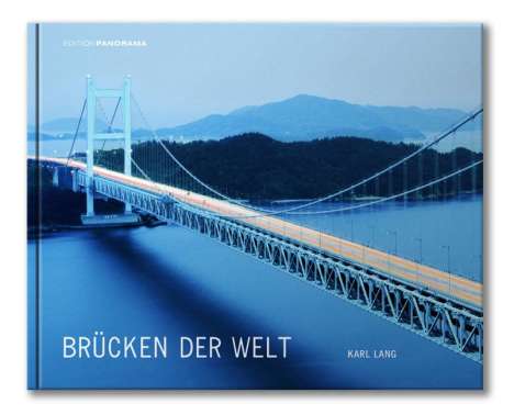 Karl Lang: Brücken der Welt, Buch