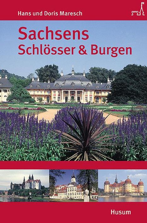 Hans Maresch: Sachsens Schlösser und Burgen, Buch