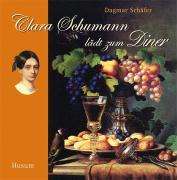Dagmar Schäfer: Schäfer, D: Clara Schumann lädt zum Diner, Buch