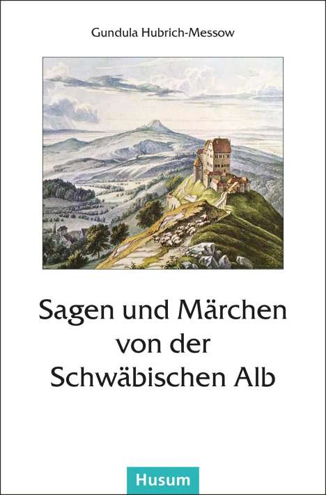 Sagen und Märchen von der Schwäbischen Alb, Buch