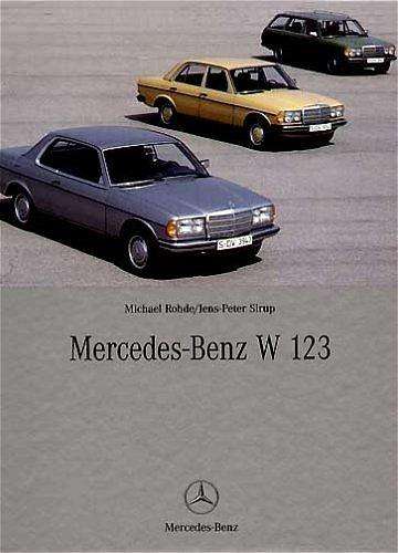 Michael Rohde: Mercedes-Benz W 123, Buch